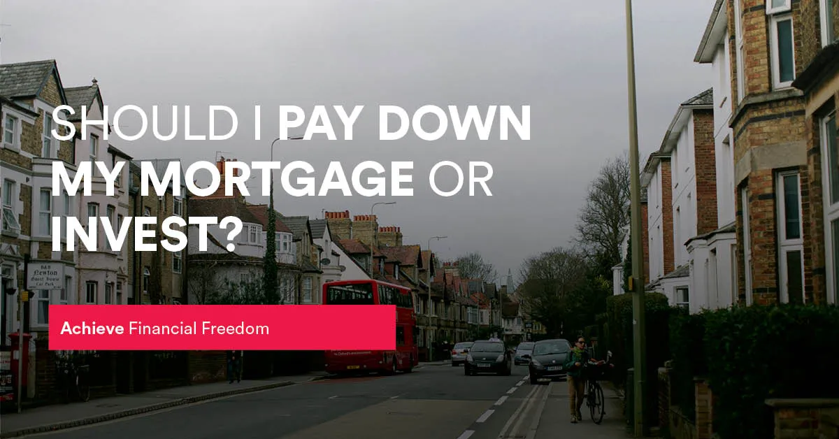 pay down mortgage or invest