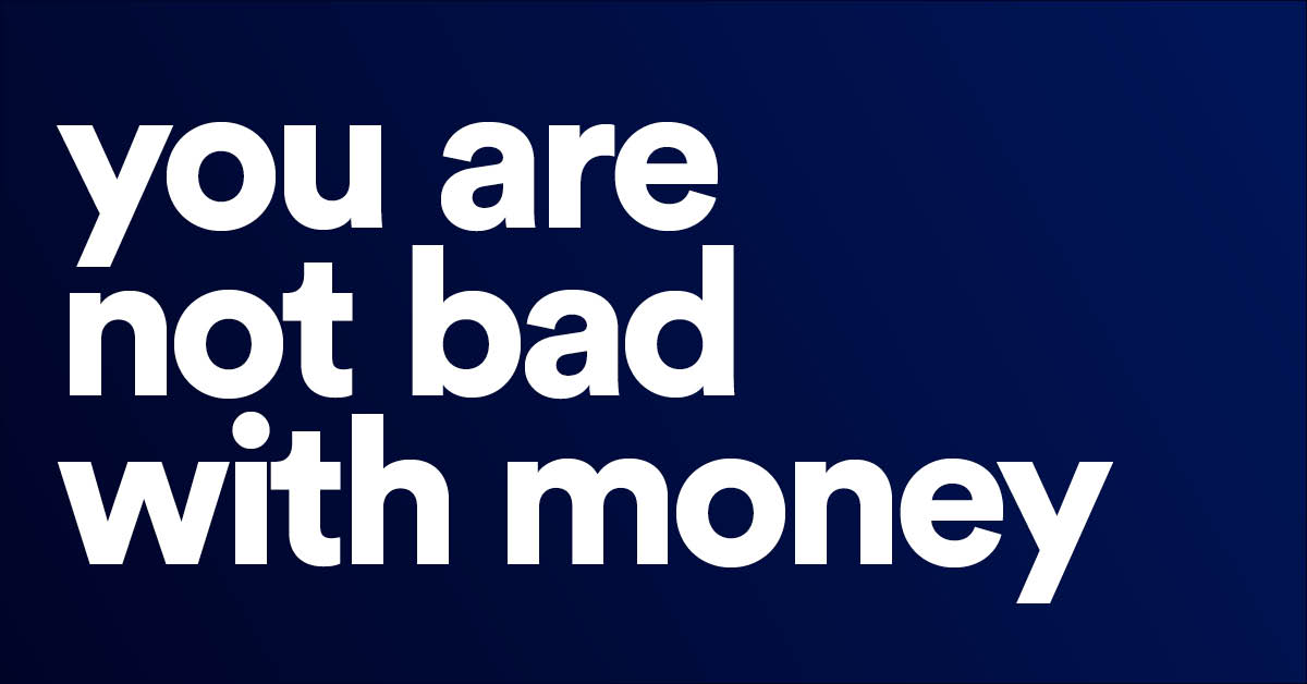 You’re not bad with money