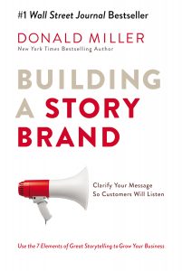 building a story brand - Donald Miller