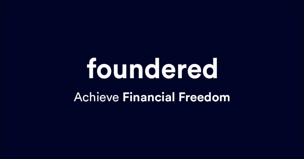 foundered - achieve financial independence