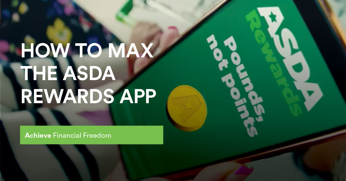 how to maximise the asda rewards app