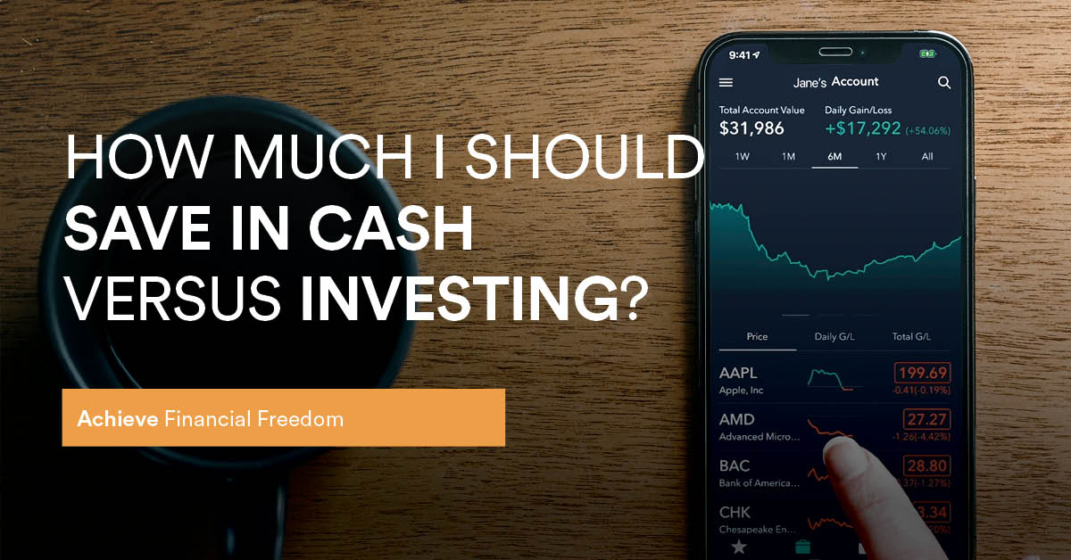 how much should I save in cash versus investing