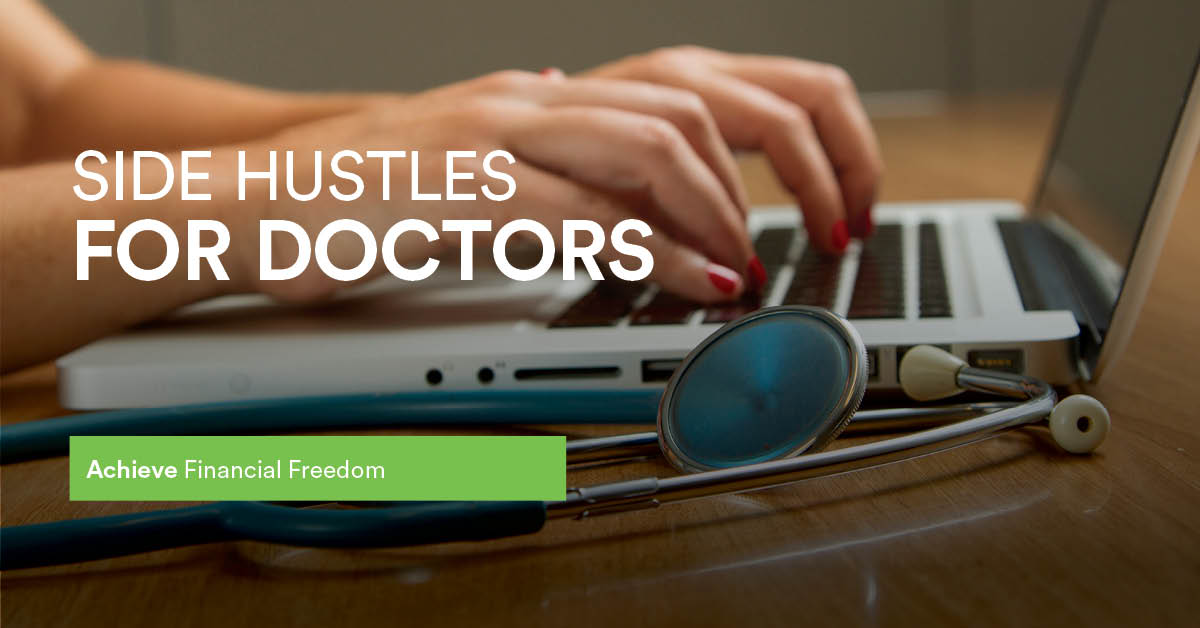 side hustles for doctors